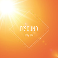 D'Sound - Only One
