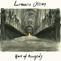 Linnea Olsson - Hall of Tragedy