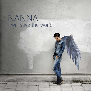 Nanna - I Will Save the World