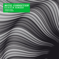 Motel Connection - H.E.R.O.I.N. (Remixes)
