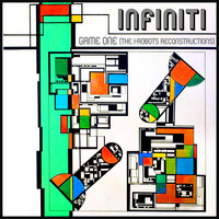 Infiniti - Game One (The I-Robots Reconstructions)