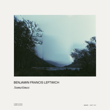 Benjamin Francis Leftwich - Sometimes