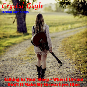 Crystal Gayle - Eternal Love Songs