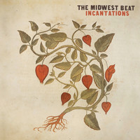 The Midwest Beat - Incantations