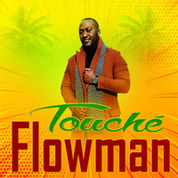 Flowman - Touché