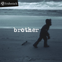 Fruhstuck - Brother