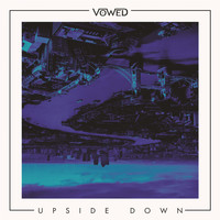 Vowed - Upside Down