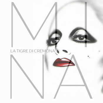 Mina - La tigre di cremona
