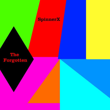SpinnerX - The Forgotten