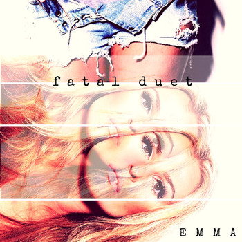 Emma - Fatal Duet (Explicit)