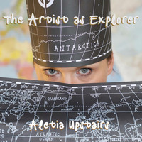 Aletia Upstairs - The Artist as Explorer