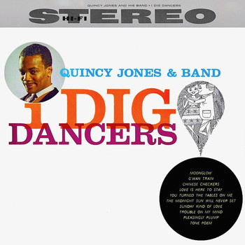 Quincy Jones - I Dig Dancers! (Remastered)
