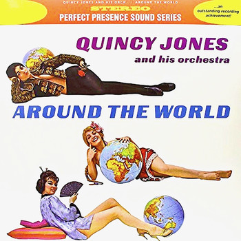 Quincy Jones - Around The World (Remastered)