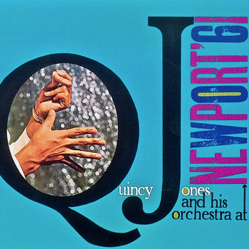 Quincy Jones - Newport 1961 (Remastered)