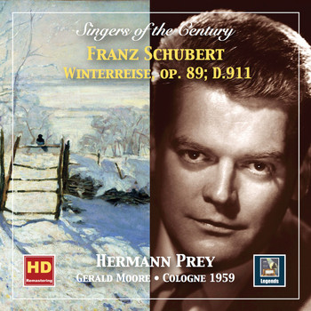Hermann Prey / Gerald Moore - Singers of the Century: Hermann Prey – Winterreise, Op. 89, D. 911 (Remastered 2019)