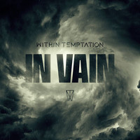 Within Temptation - In Vain (Single Edit)