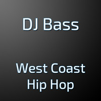 Dj Bass - West Cost Hip Hop