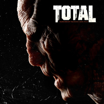 Total - Vansinnigt vackert men fult (Explicit)