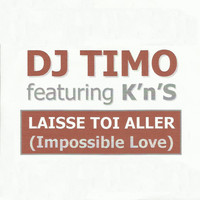 DJ Timo - Laisse Toi Aller