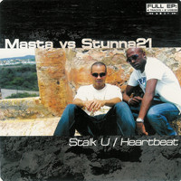 Masta vs Stunna21 - Stalk U | Heartbeat