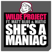 Wilde Project - She's a Maniac