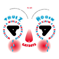 Trulz & Robin - Gay Boys