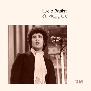 Lucio Battisti - Si, Viaggiare
