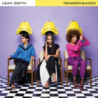 Leah Smith - Tenderheaded