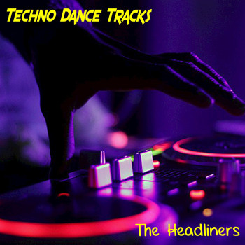 The Headliners - Techno Dance Tracks