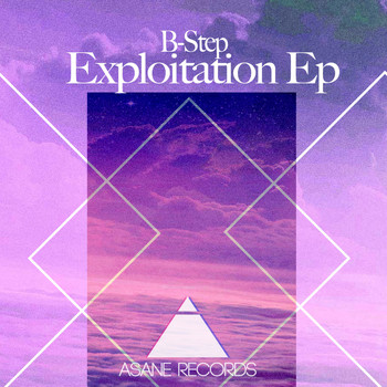 B-Step - Exploitation EP