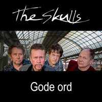 The Skulls - Gode Ord