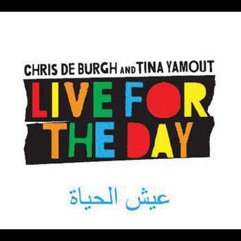 Chris De Burgh - Live For The Day