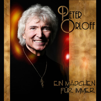 Peter Orloff - Ein Mädchen für immer