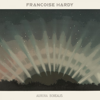 Françoise Hardy - Aurora Borealis