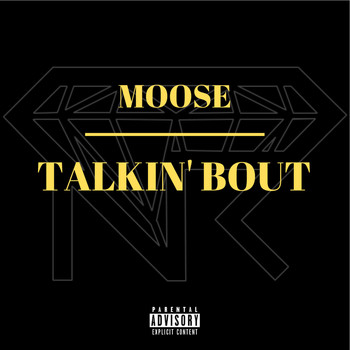 Moose - Talkin' Bout