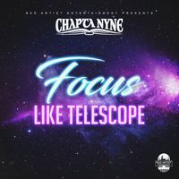 Chapta Nyne - Focus Like Telescope
