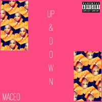 Maceo - Up & Down (Explicit)