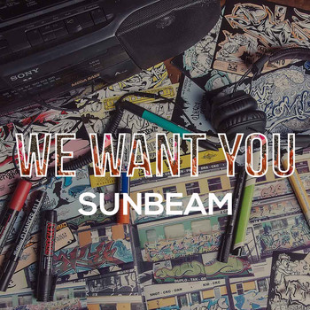 Sunbeam - We Want You