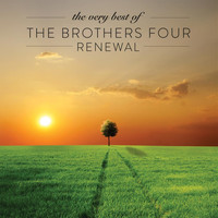 The Brothers Four - The Very Best of the Brothers Four: Renewal