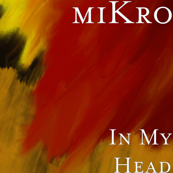 Mikro - In My Head (Explicit)