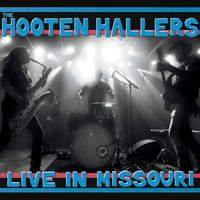 The Hooten Hallers - Live in Missouri (Explicit)