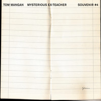 Tom Mangan - Mysterious Ex Teacher