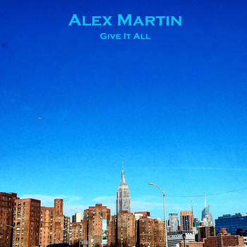 Alex Martin - Give It All