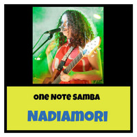 Nadiamori - One Note Samba