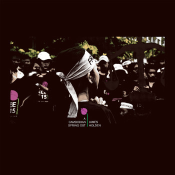 James Holden - A Cambodian Spring OST