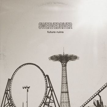 Swervedriver - Future Ruins (Explicit)