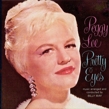 Peggy Lee - Pretty Eyes (Remastered)