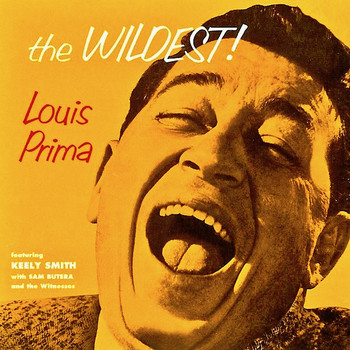 Louis Prima - The Wildest! (Remastered)
