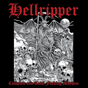 Hellripper - Complete and Total Fucking Mayhem (Explicit)