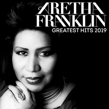 Aretha Franklin - Greatest Hits 2019